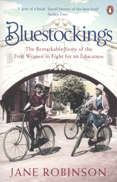 Cover of Bluestockings: The Remarkable Story of the First Women to Fight for an Education