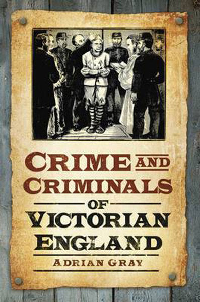 Cover of Crime and Criminals of Victorian England