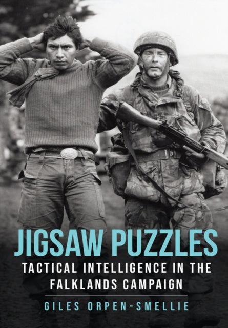 Jigsaw Puzzles: Tactical Intelligence in the Falklands Campaign