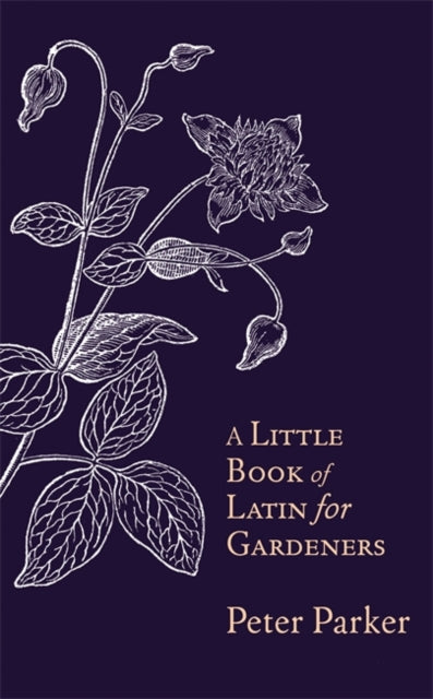 Cover of A Little Book of Latin for Gardeners