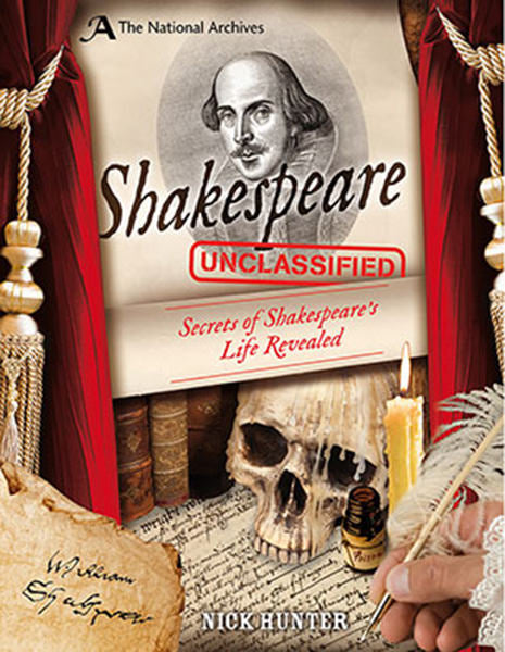 Cover of Shakespeare Unclassified: Secrets of Shakespeare's Life Revealed!