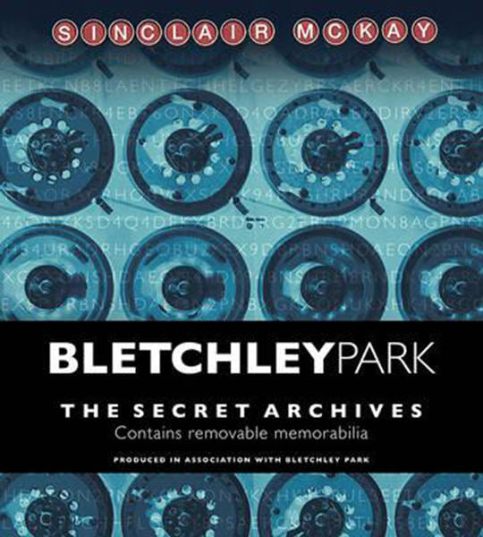 Cover of Bletchley Park: The Secret Archives