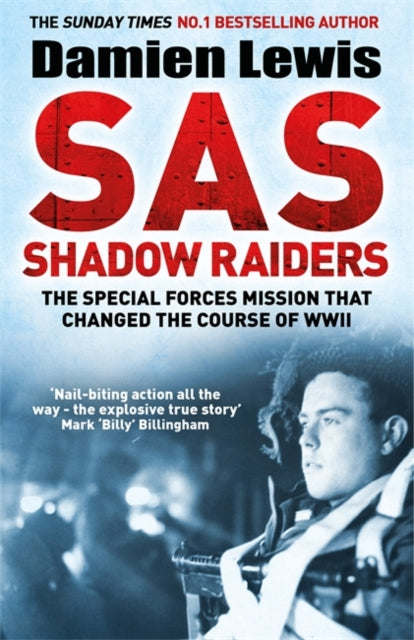 Cover of SAS Shadow Raiders: The Special Forces Mission that Changed the Course of WWII