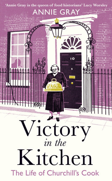 Cover of Victory in the Kitchen: The Life of Churchill's Cook