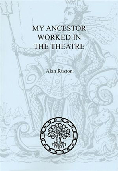 Cover of My Ancestor Worked in the Theatre