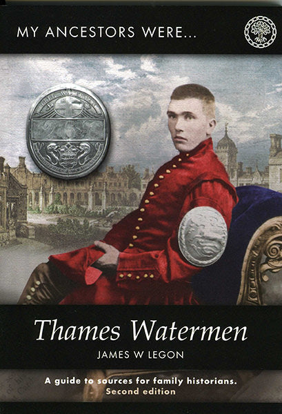 Cover of My Ancestors were Thames Watermen: A Guide to Sources for Family Historians