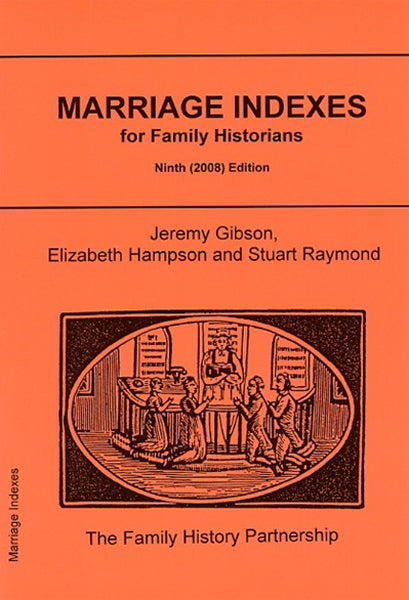 Cover of Marriage Indexes for Family Historians Ninth Edition