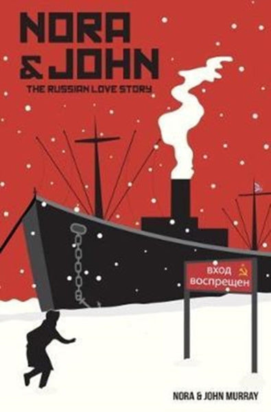 Cover of Nora & John: The Russian Love Story