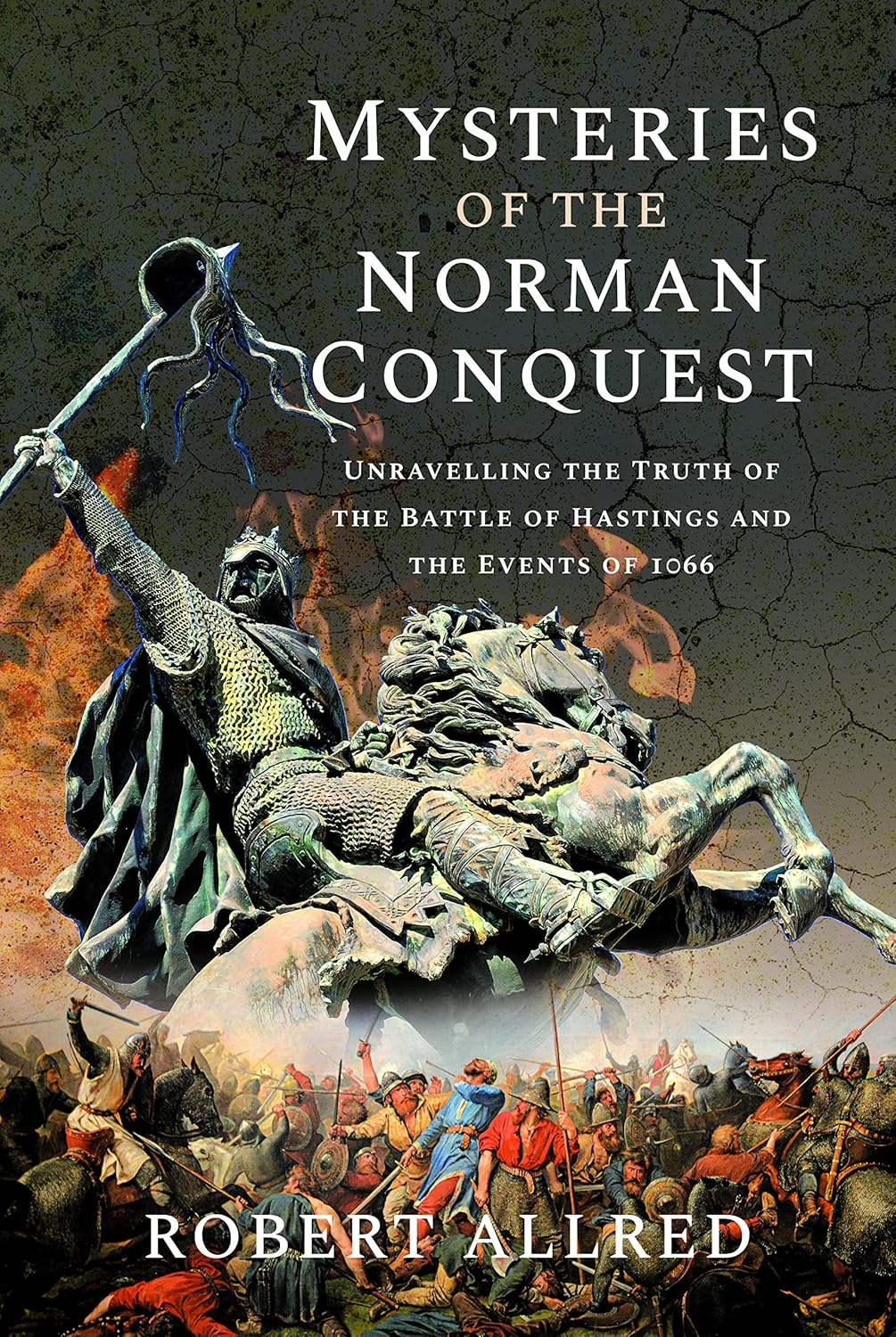 Book cover for 'Mysteries of the Norman Conquest' by Robert Allred, featuring a dramatic historical illustration of a Norman warrior on horseback above a battle scene, with the title in large white text.