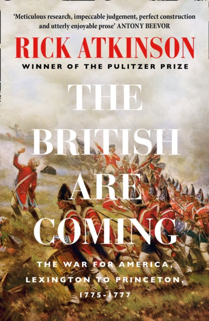 Book cover of 'The British Are Coming' by Rick Atkinson with historical illustration on the cover.