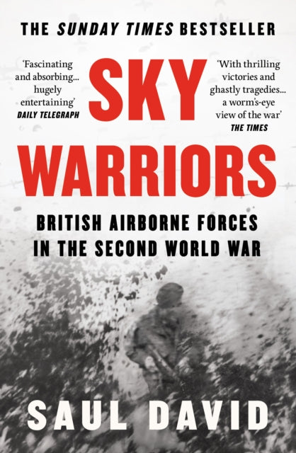 Sky Warriors : British Airborne Forces in the Second World War