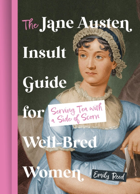 Book cover of 'The Jane Austen Insult Guide for Well-Bred Women' with a portrait of a woman in period attire.