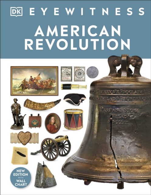 Book cover of DK Eyewitness American Revolution with images and artifacts on a white background