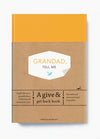 Grandad, Tell Me: A Give &amp; Get Back Book