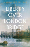 Liberty Over London Bridge Book Cover