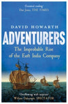 Cover of Adventurers: The Improbable Rise of the East India Company: 1550-1650