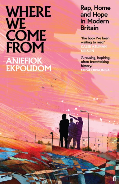 Cover of Where We Come From: Rap, Home and Hope in Modern Britain