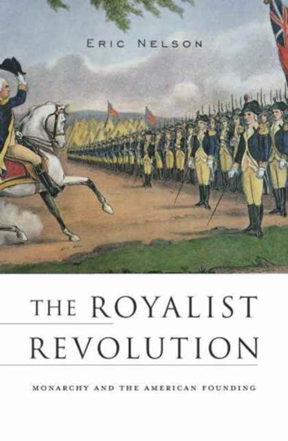 Book cover of The Royalist Revolution