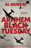 Arnhem Black Tuesday Book Cover