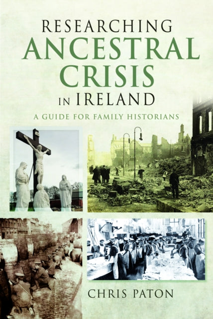 Researching Ancestral Crisis in Ireland book cover