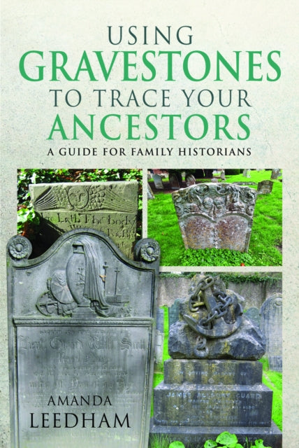 Using Gravestones to Trace Your Ancestors Book Cover
