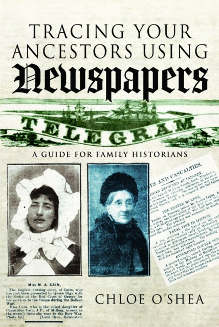 Book cover Tracing Your Ancestors Using Newspapers