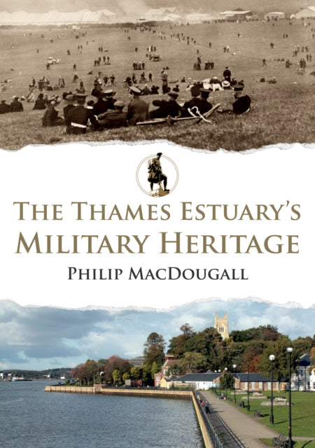 Jacket for The Thames Estuary's Military Heritage