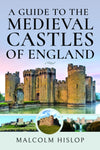 Jacket for A  Guide to the Medieval Castles of England