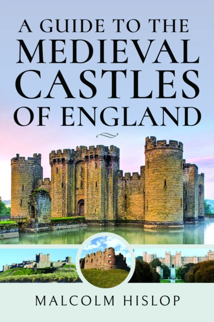 Jacket for A  Guide to the Medieval Castles of England