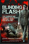 Cover of Blinding Flash: The Courage and Sacrifice of a Bomb Disposal Hero, Ken Revis MBE