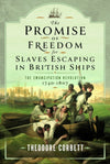 Jacket for The Promise of Freedom for Slaves Escaping in British Ships