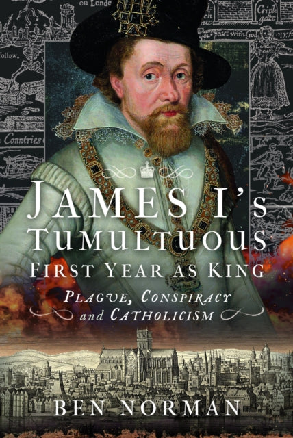 Jacket for James I's Tumultuous First Year