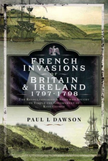 Jacket for French Invasions of Britain and Ireland 1797-1798