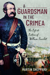 Cover of A Guardsman in the Crimea: The Life and Letters of William Scarlett