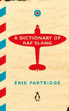 Jacket for A Dictionary of RAF Slang