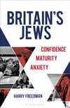 Britain&#39;s Jews: Confidence, Maturity, Anxiety