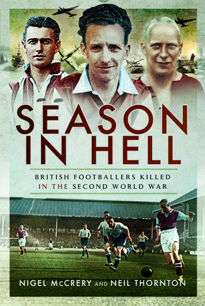 Cover of Season in Hell: British Footballers Killed in the Second World War