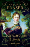 Cover of Lady Caroline Lamb: A Free Spirit