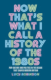 Jacket for Now That&#39;s What I Call A History of the 1980s
