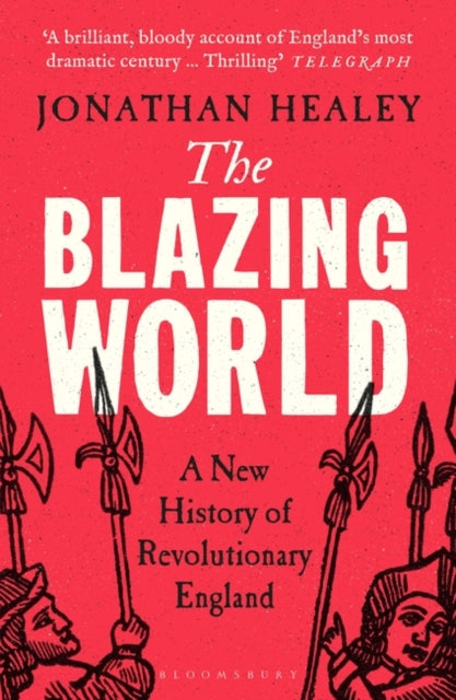 Cover of The Blazing World: A New History of Revolutionary England