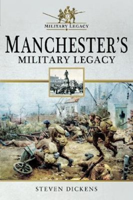 Manchester's Military Legacy Book Cover