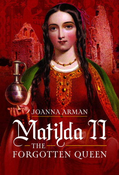 Cover of Matilda II: The Forgotten Queen
