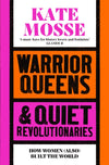 Warrior Queens &amp; Quiet Revolutionaries Bok Cover