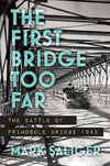 Cover of The First Bridge Too Far: The Battle of Primosole Bridge 1943