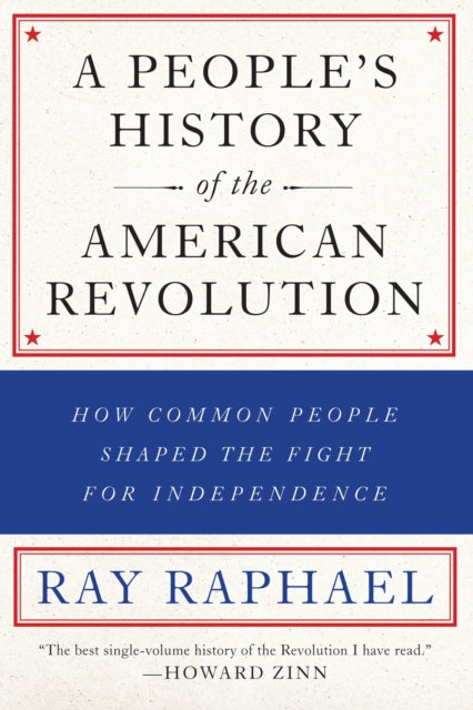 Book cover of 'A People's History of the American Revolution' by Ray Raphael with a red, white, and blue design.