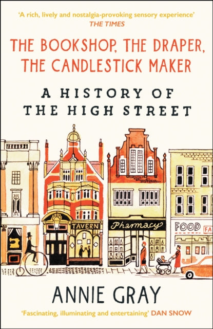 Book cover of 'The Bookshop, The Draper, The Candlestick Maker' by Annie Gray with illustrations of a high street scene.