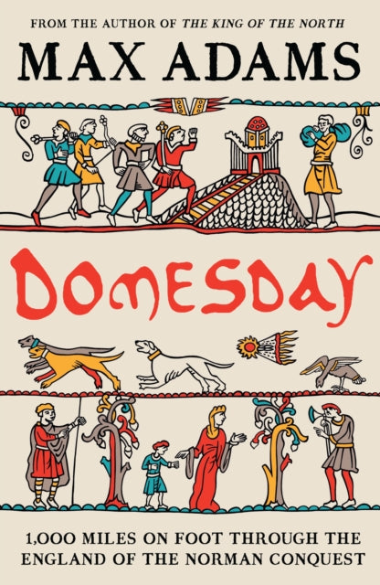 Book cover of 'Domesday' by Max Adams with illustrations of Norman conquest scenes.