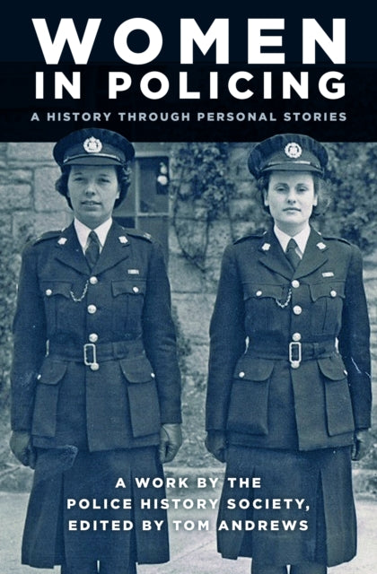 Women in Policing: A History through Personal Stories