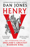 Henry V The Astonishing Rise of England&#39;s Greatest Warrior King Book Cover