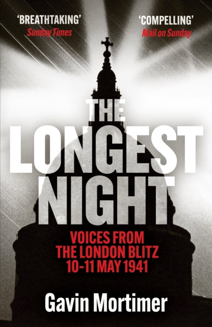 Book cover of 'The Longest Night' with a silhouette of a St Pauls and text about the London Blitz.